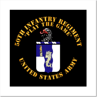 COA - 50th Infantry Regiment - Play the Game Posters and Art